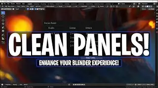 Clean Panels 6.0 - A Must Have Addon For Blender Artist!