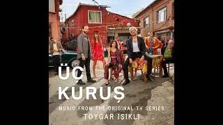 Üç Kuruşluk Adamlar / Toygar Işıklı