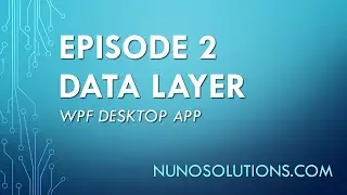 C# - WPF Desktop App - Data Layer