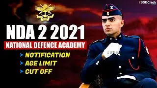 NDA 2 2021 Notification | Exam Date | Eligibility | Marking Scheme | Syllabus | Vacancies | Cut Off