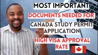 DOCUMENTS Required For CANADA STUDY PERMIT/Student Visa Application (TIPS TO GET APPROVAL)
