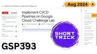 [2024] Implement CI/CD Pipelines on Google Cloud: Challenge Lab | #GSP393 | #qwiklabs