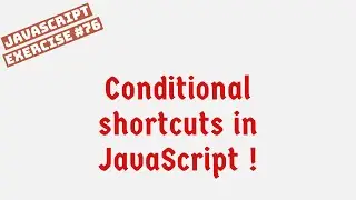 Conditional shortcuts in JavaScript !