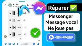 Comment résoudre le problème de non-lecture des messages vocaux de Messenger (2024)