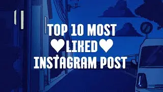 Top 10 Most Liked Instagram post 2021💥🔥 #viral #instagram #top10ner