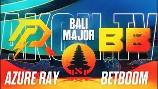 🔴DOTA 2 [RU] BetBoom vs Azure Ray [bo3] The Bali Major 2023, Playoff, Lower Bracket, Round 1