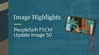 Image Highlights, PeopleSoft FSCM Update Image 50