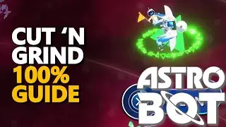 Cut ‘N Grind Astro Bot Walkthrough