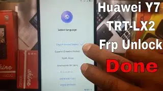 Huawei Y7 (TRT-LX2) Frp Unlock/Bypass Google Account New Method 2018