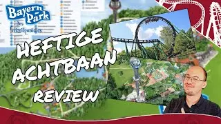 EEN HEFTIGE ACHTBAAN - Bayern Park Review