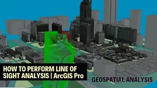 HOW TO PERFORM LINE OF SIGHT ANALYSIS | ArccGIS Pro