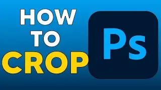 How To Crop In Photoshop