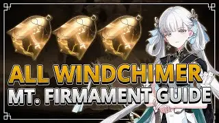 All 61 Windchimer in Mt. Firmament Guide | Wuthering Waves 1.1