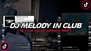 DJ MELODY IN CLUB BY DJ GAFARA VP SOUND VIRAL TIKTOK TERBARU YANG KALIAN CARI !!