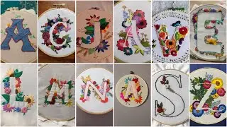 Letters hand Embroidery Designs||Beautiful Alphabetical hand embroidery Design Ideas||