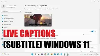 Cara Mengaktifkan Live Caption Subtitle di Windows 11