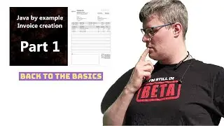 Back to the basics - Java By Example (Invoice)