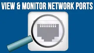 How to View and Monitor the Open Network Ports on Your Computer