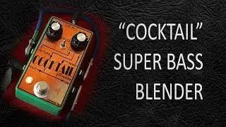 DIY StompBox-2.10 Super BASS Blender.