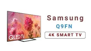 Samsung Q9FN India - 4K Smart TV 2018 | Review | Price