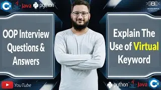 Explain Virtual Keyword In C# | OOP Interview Questions & Answers | Object Oriented (Hindi/Urdu)