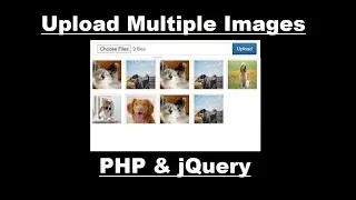 Upload Multiple Images using PHP & jQuery | PHP Projects