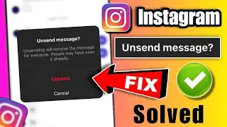 How to fix Instagram message unsend problem 2023 | instagram unsend message not working 2023