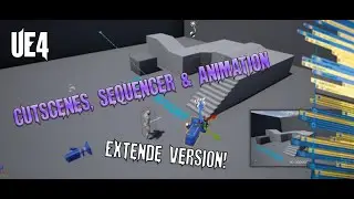 UE4 - Adding Events, Animations and Movements to the Sequencer