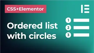 How to create an ordered list with numbers in circles in CSS and Elementor