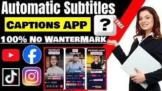 Automatic Subtitles App Mobile | Automatically add subtitles to video online free