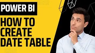 how to create a date table in power bi: step by step | create date table using power query and DAX