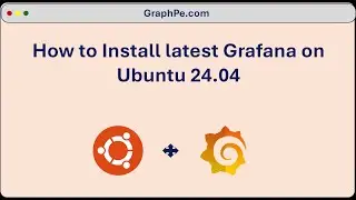 How to Install Grafana on Ubuntu 24.04 | 2024 Step by Step Guide