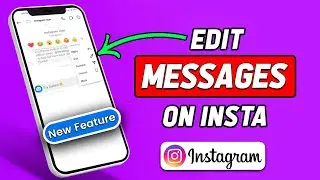 How to Edit Messages on Instagram (2024 Updated)