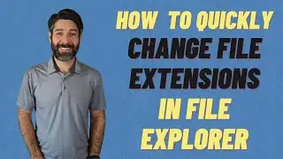 How To Change the File Extension or File Type in Windows 10 (in LESS than 2 Minutes!)