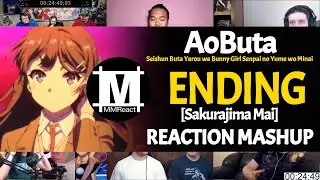 Seishun Buta Yarou wa Bunny Girl Senpai no Yume wo Minai Ending [Sakurajima Mai] | Reaction Mashup