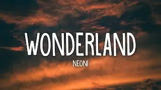 Neoni - WONDERLAND (Lyrics)