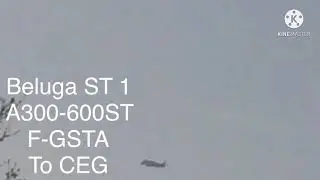 Beluga ST Number 1 Flying Past My House