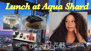 Lunch at The Aqua Restaurant, The Shard, London UK - Just Wonderful!| 