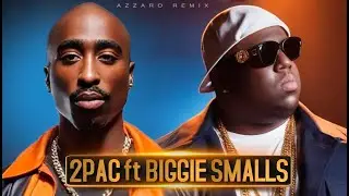 2Pac ft Biggie Smalls - OLD SCHOOL (Azzaro Remix)