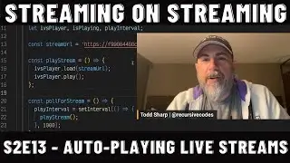 Streaming on Streaming   S2E13   Autoplaying Amazon IVS Live Streams