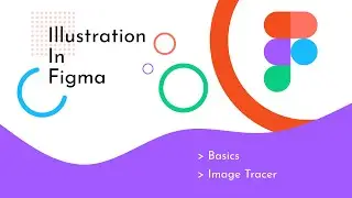 Illustration basics in Figma | Tutorial #3