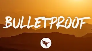 Nate Smith - Bulletproof (Lyrics)