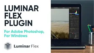 Luminar Flex plugin for Adobe Photoshop — Win | Installing and Activating