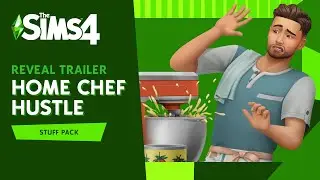 The Sims 4 Home Chef Hustle Stuff Pack: Official Reveal Trailer