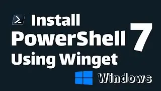 How to Install PowerShell 7 Using Winget (Quick and Easy)