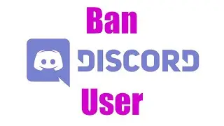 How To: Ban A Member From Your Discord Server