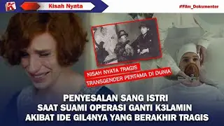 TRANSGENDER PERTAMA DI DUNIA AKIBAT IDE GILA ISTRINYA BERAKHIR TRAG1S
