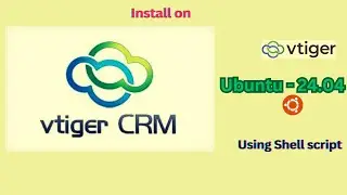 How to Install vTiger CRM on Ubuntu 24.04 | Step-by-Step Tutorial