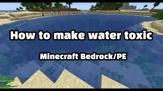 How to make Minecraft water toxic 1.19 Bedrock/PE