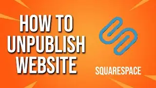 How To Unpublish Website Squarespace Tutorial